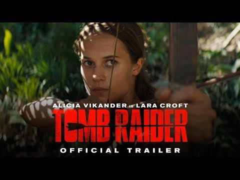 التريلر الرسمى للفيلم المنتظر «tomb raider»